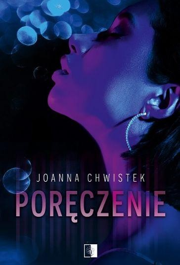 Poręczenie, Joanna Chwistek