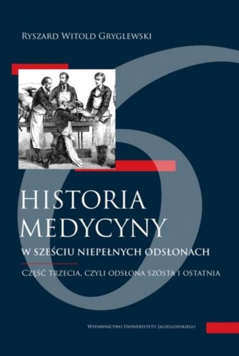 Historia medycyny... 3. w sześciu niepełnych...