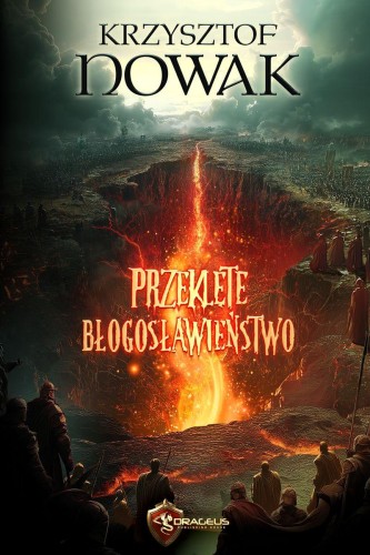 Przeklęte Błogosławieństwo, Krzysztof Nowak