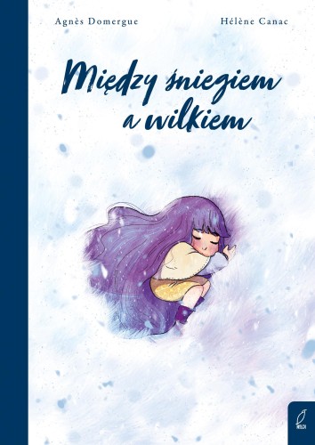 Między śniegiem a wilkiem, Agnès Domergue