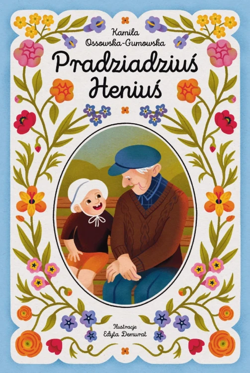 Pradziadziuś Heniuś, Kamila Ossowska-Gumowska