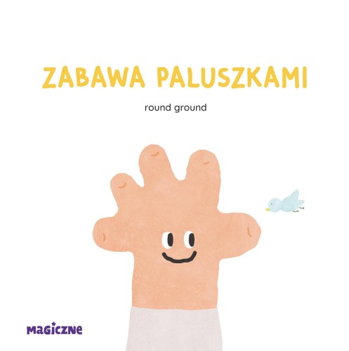 Zabawa paluszkami, Round Ground