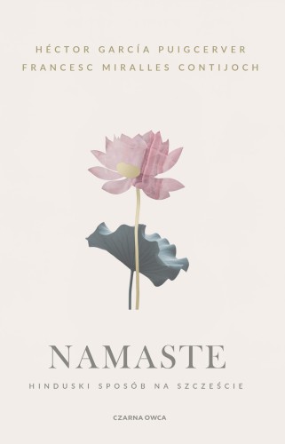 Namaste. Hinduski sposób na szczęście