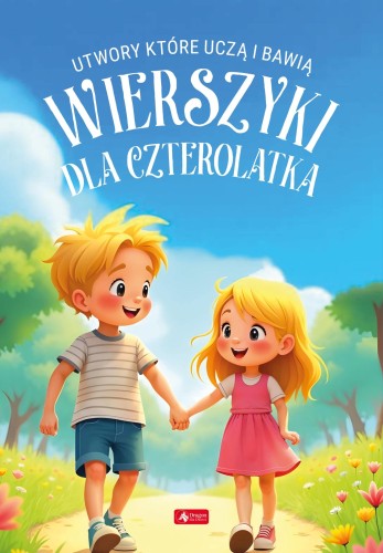 Wierszyki dla czterolatka. Utwory, które uczą...