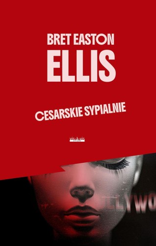 Cesarskie sypialnie wyd. 2, Bret Easton Ellis