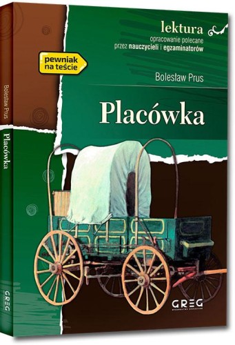 Placówka. Lektura z opracowaniem, Bolesław Prus