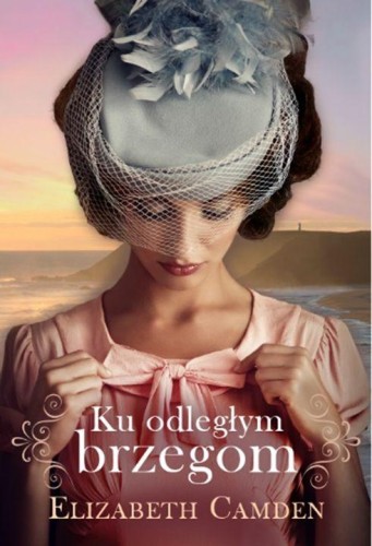 Ku odległym brzegom, Elizabeth Camden