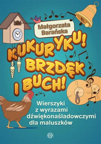 Kukuryku brzdęk i buch wierszyki z wyrazami...