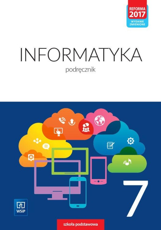 Informatyka podręcznik dla klasy 7 szkoły...