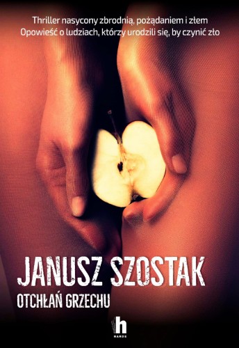Otchłań grzechu, Janusz Szostak
