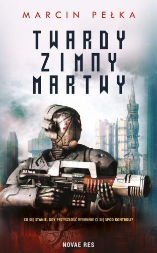 Twardy, Zimny, Martwy, Marcin Pełka