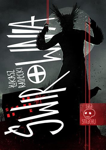 Świrownia. Gra strachu . Tom 1, Łukasz Radecki