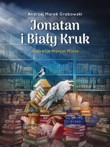 Jonatan i Biały Kruk, Andrzej Marek Grabowski