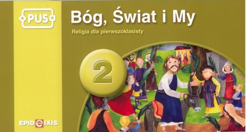 PUS Bóg, Świat i My 2 - Religia dla...