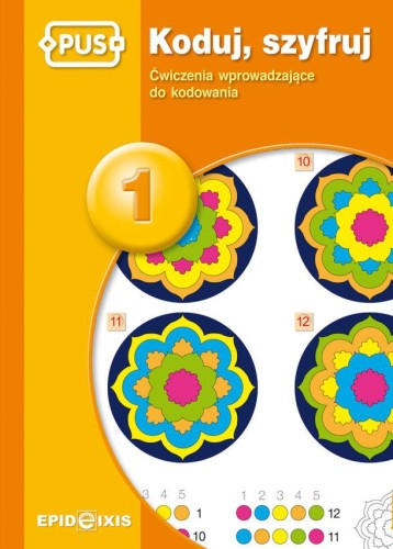 PUS Koduj, szyfruj 1 - Ćwiczenia wprowadzające...
