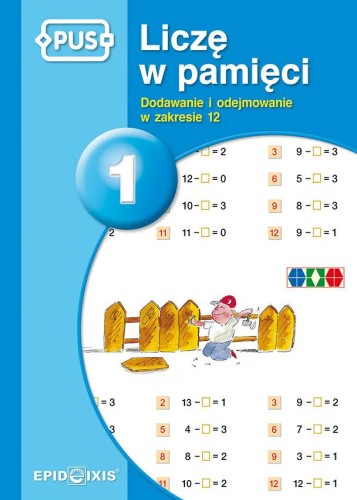 PUS Liczę w pamięci 1 Dodawanie i odejmowanie...