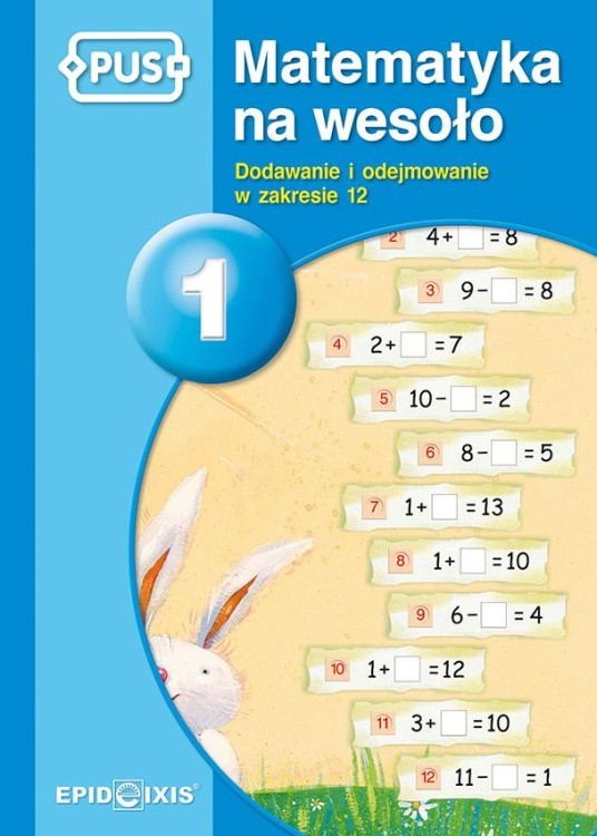 PUS Matematyka na wesoło 1 Dodawanie i...
