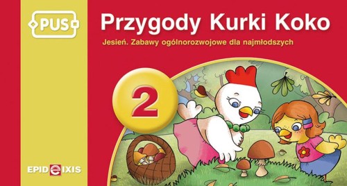 PUS Przygody Kurki Koko 2 Zabawy i ćwiczenia...