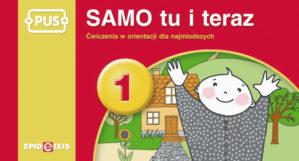 PUS Samo tu i teraz 1 Ćwiczenia w orientacji...