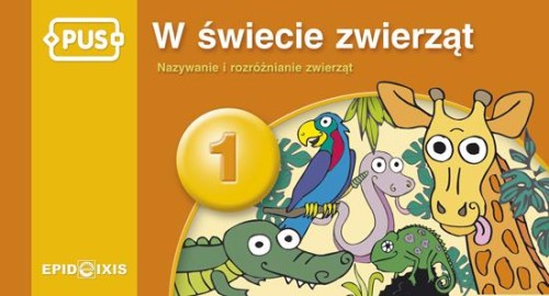 PUS W świecie zwierząt 1 Nazywanie i...