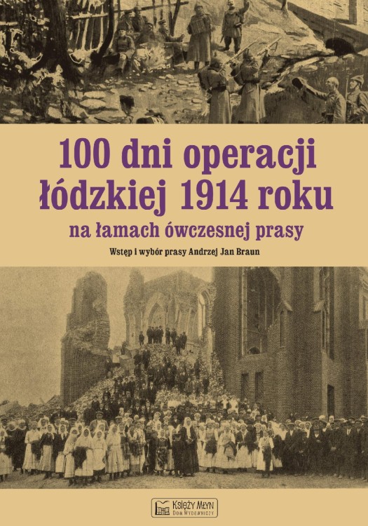 100 dni operacji łódzkiej 1914 roku na łamach...
