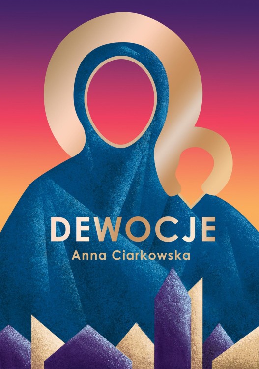 Dewocje, Anna Ciarkowska