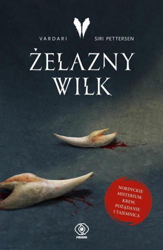 Żelazny Wilk. Vardari. Tom 1, Siri Pettersen