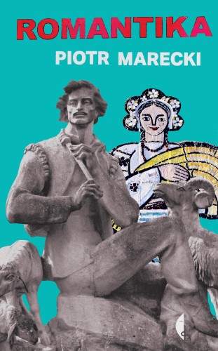 Romantika, Piotr Marecki