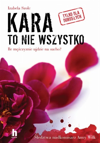 Kara to nie wszystko, Izabela Szolc