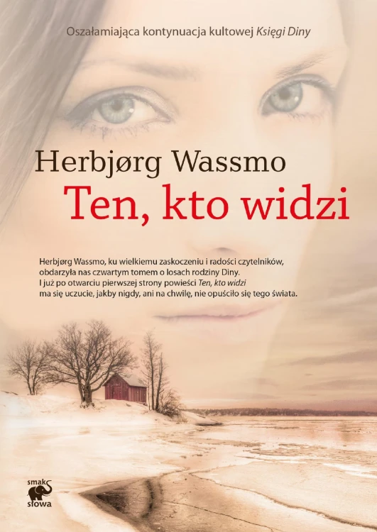 Ten, kto widzi. Trylogia Diny, Herbjorg Wassmo