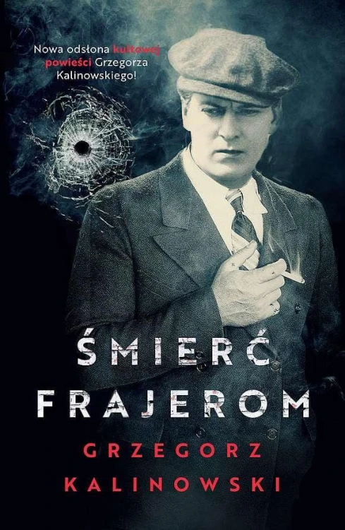 Śmierć frajerom. Tom 1, Grzegorz Kalinowski