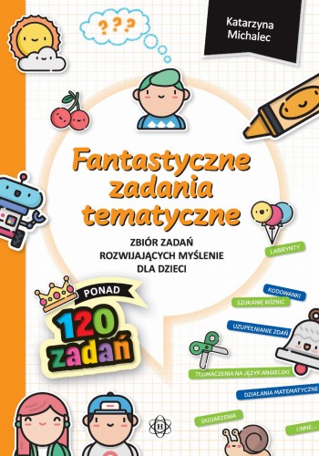 Fantastyczne zadania tematyczne Zbiór zadań...