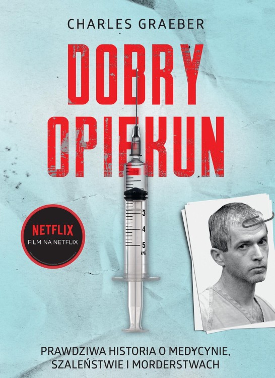 Dobry opiekun. Prawdziwa historia o medycynie,...