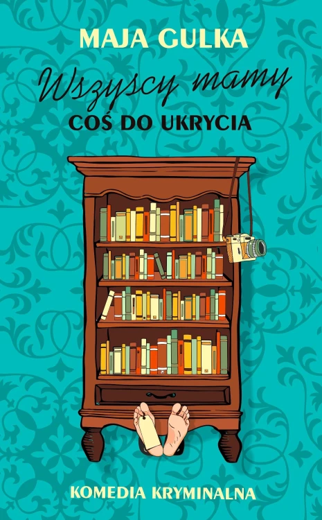 Wszyscy mamy coś do ukrycia, Maja Gulka