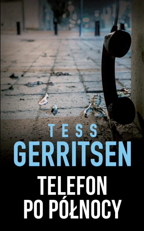 Telefon po północy, Tess Gerritsen