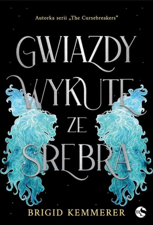 Gwiazdy wykute ze srebra. Tom 1, Brigid Kemmerer