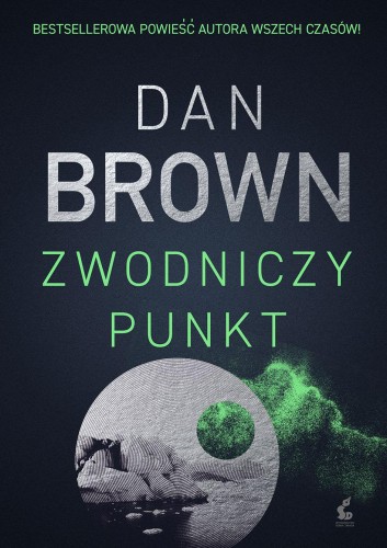 Zwodniczy punkt wyd. 2023, Dan Brown