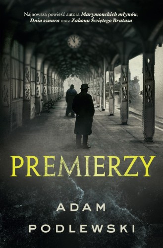 Premierzy, Adam Podlewski