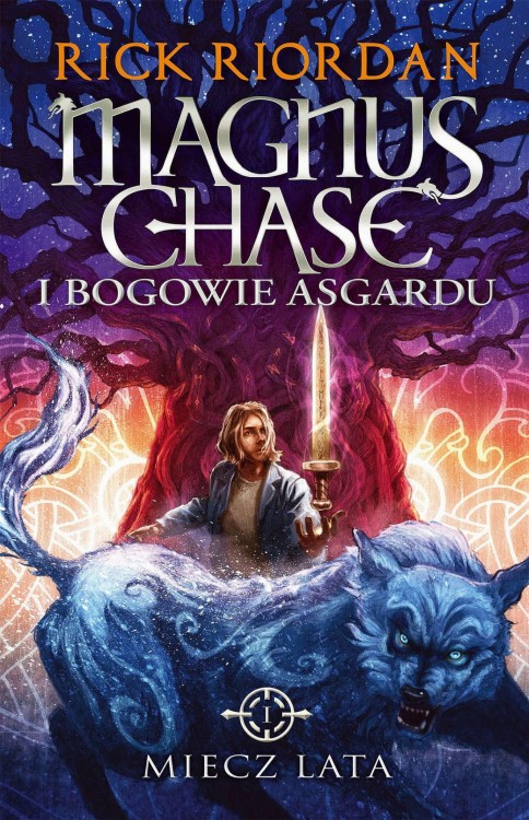 Miecz Lata. Magnus Chase i bogowie Asgardu....