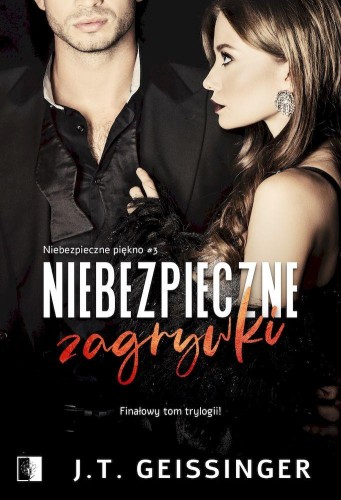 Niebezpieczne zagrywki. Niebezpieczne piękno....