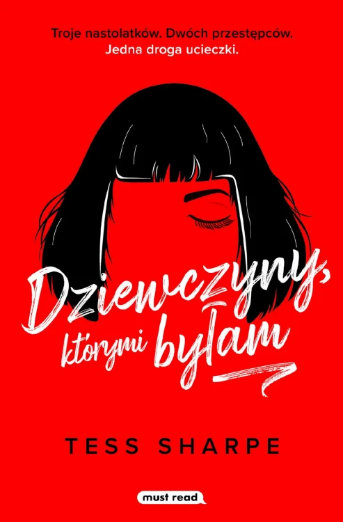 Dziewczyny, którymi byłam, Tess Sharpe