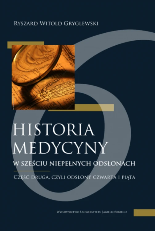 Historia medycyny w sześciu niepełnych...