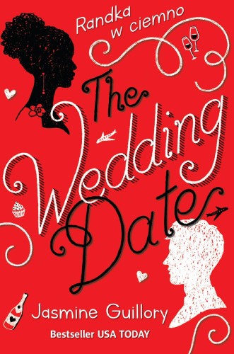 The Wedding Date. Randka w ciemno