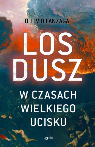 Los dusz w czasach wielkiego ucisku, Livio Fanzaga