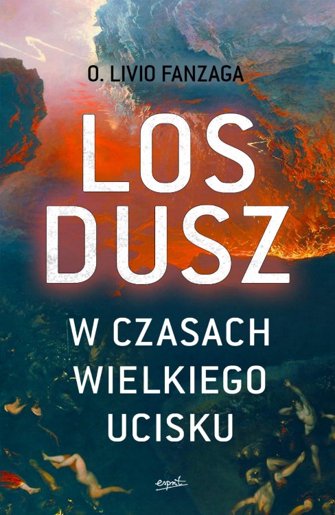 Los dusz w czasach wielkiego ucisku, Livio Fanzaga
