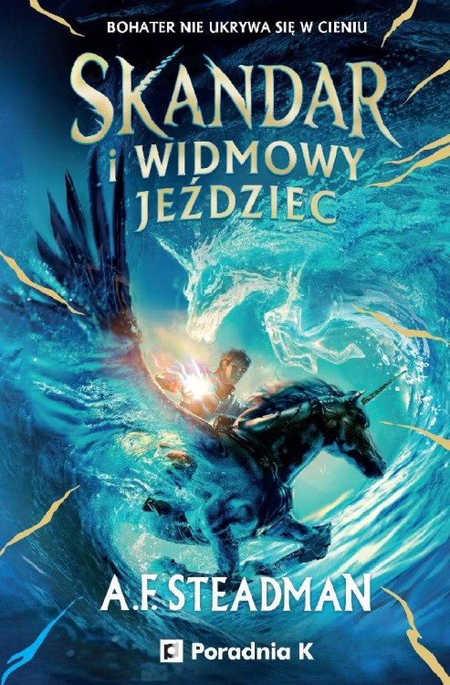 Skandar i widmowy jeździec. Tom 2, A.F. Steadman