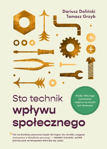 Sto technik wpływu społecznego. Kiedy i...