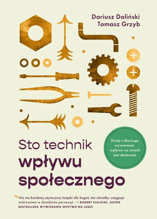 Sto technik wpływu społecznego. Kiedy i...