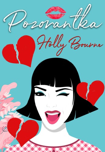 Pozorantka, Holly Bourne