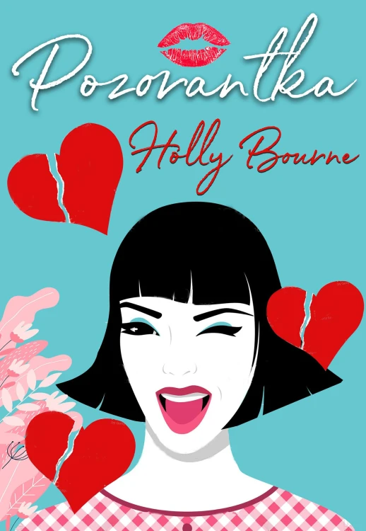 Pozorantka, Holly Bourne